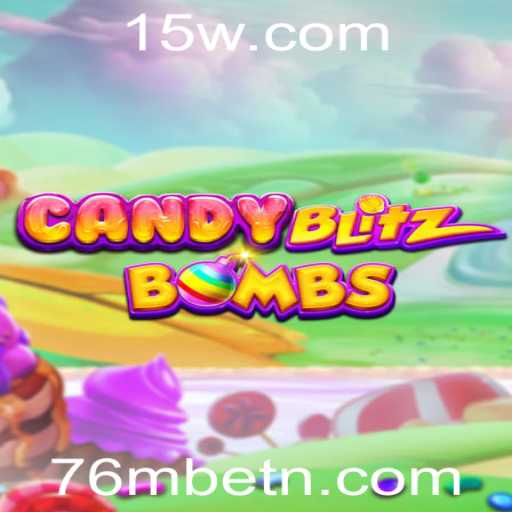 CandyBlitzBombs: O Novo Fenômeno dos Jogos com 76Mbet