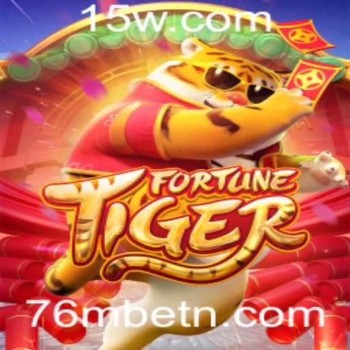 Explore o Jogo FortuneTiger com a Plataforma 76Mbet