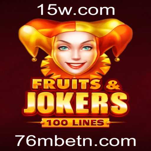 Explorando o Fascinante Mundo de FruitsAndJokers100 e o Impacto da 76Mbet