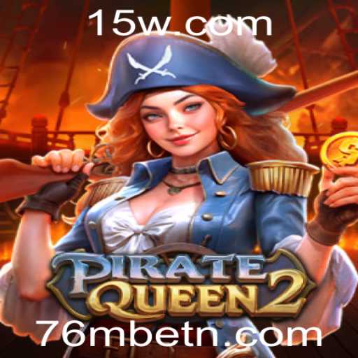 Explorando PirateQueen2: Um Mergulho no Mundo da Aventura Virtual com 76Mbet