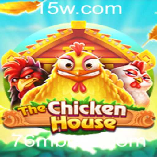 TheChickenHouse: Explore o Mundo Divertido e Estratégico de Jogos com 76Mbet